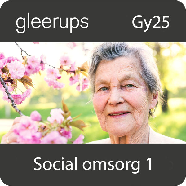 Social omsorg 1, digitalt läromedel, elev, 12 mån, Gy25-Digitala böcker-Gleerups Utbildning AB-peaceofhome.se