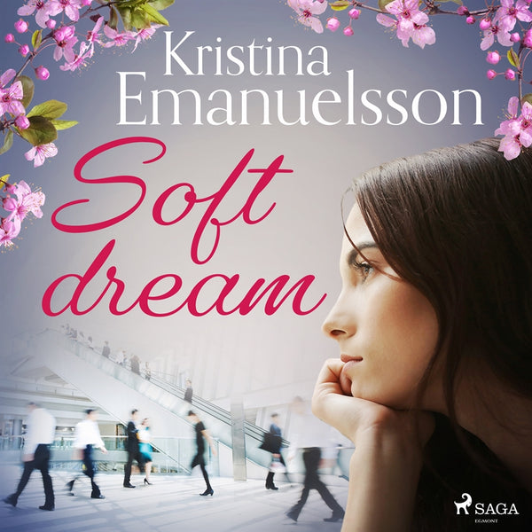 Soft dream – Ljudbok – Laddas ner-Digitala böcker-Axiell-peaceofhome.se
