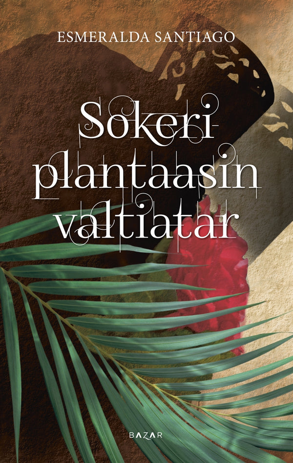 Sokeriplantaasin valtiatar – E-bok – Laddas ner-Digitala böcker-Axiell-peaceofhome.se