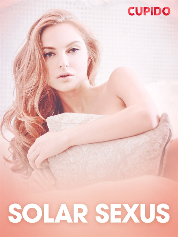 Solar Sexus - erotiska noveller – E-bok – Laddas ner-Digitala böcker-Axiell-peaceofhome.se