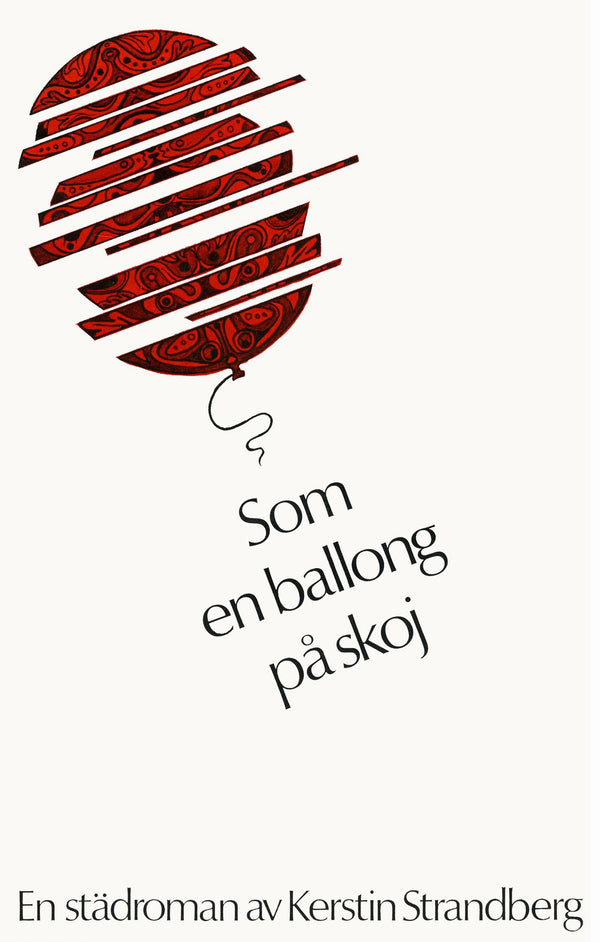 Som en ballong på skoj : en städroman – E-bok – Laddas ner-Digitala böcker-Axiell-peaceofhome.se