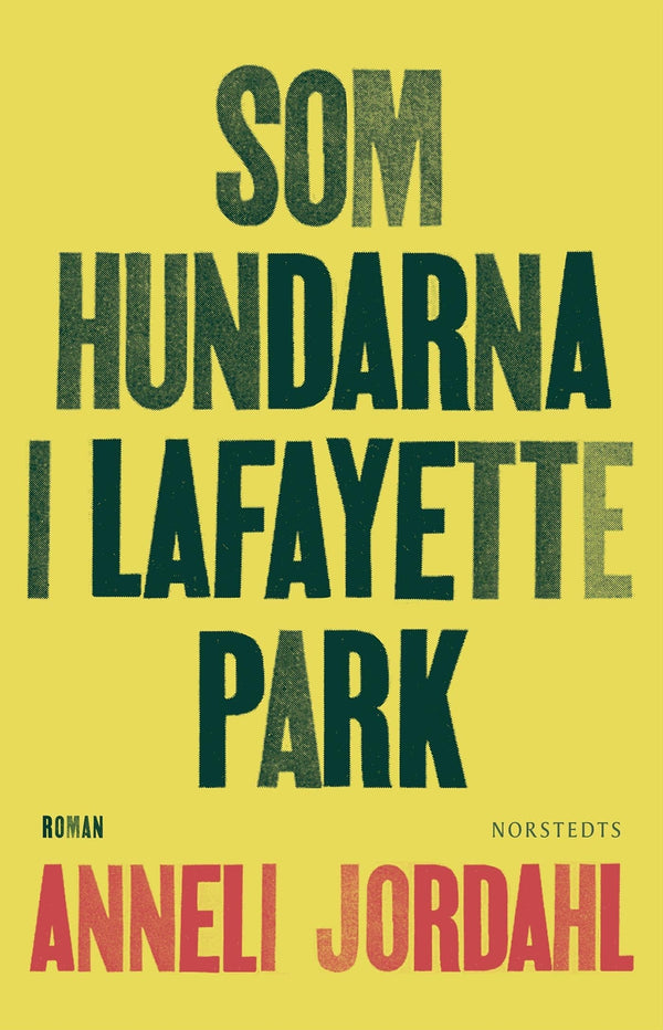 Som hundarna i Lafayette Park – E-bok – Laddas ner-Digitala böcker-Axiell-peaceofhome.se