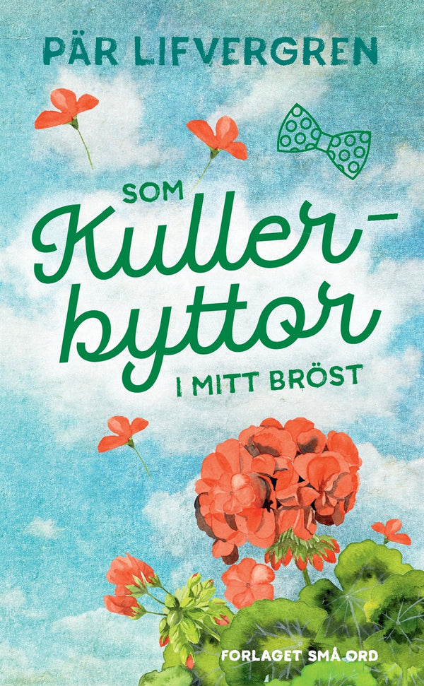 Som kullerbyttor i mitt bröst – E-bok – Laddas ner-Digitala böcker-Axiell-peaceofhome.se
