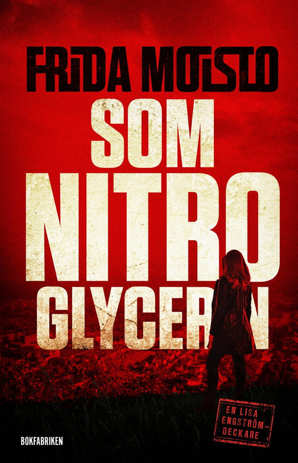 Som nitroglycerin – E-bok – Laddas ner-Digitala böcker-Axiell-peaceofhome.se