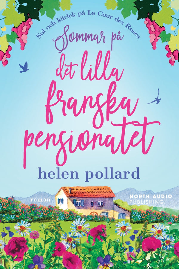 Sommar på det lilla franska pensionatet – E-bok – Laddas ner-Digitala böcker-Axiell-peaceofhome.se