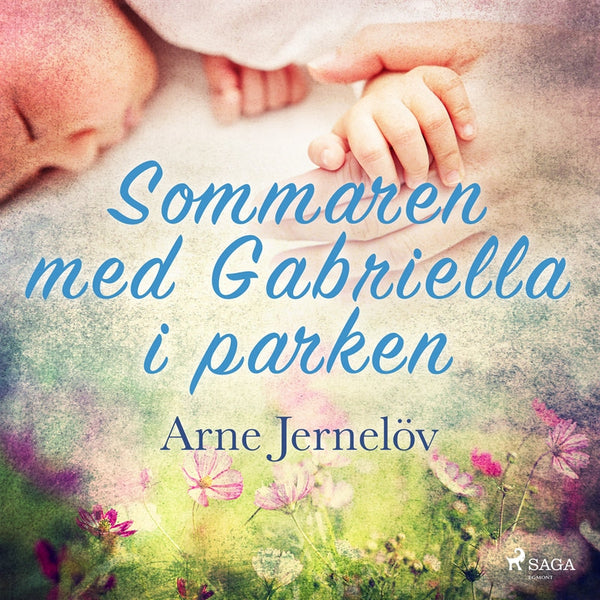 Sommaren med Gabriella i parken – Ljudbok – Laddas ner-Digitala böcker-Axiell-peaceofhome.se