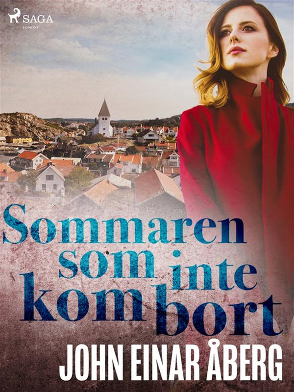 Sommaren som inte kom bort – E-bok – Laddas ner-Digitala böcker-Axiell-peaceofhome.se