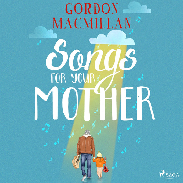 Songs for Your Mother – Ljudbok – Laddas ner-Digitala böcker-Axiell-peaceofhome.se