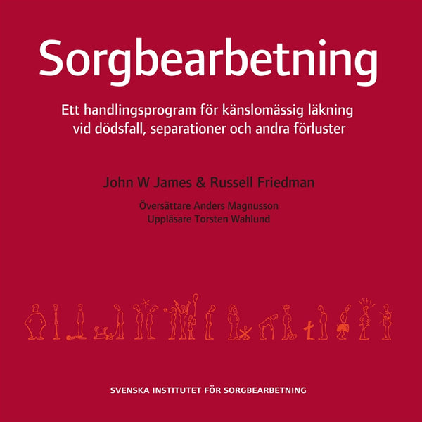 Sorgbearbetning : ett handlingsprogram för känslomässig läkning vid sorg efter dödsfall, separationer och andra förluster – Ljudbok – Laddas ner-Digitala böcker-Axiell-peaceofhome.se