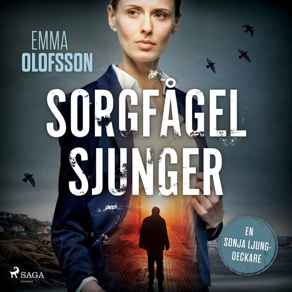 Sorgfågel sjunger – Ljudbok – Laddas ner-Digitala böcker-Axiell-peaceofhome.se