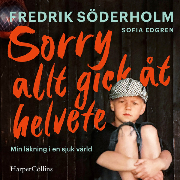 Sorry, allt gick åt helvete – Ljudbok – Laddas ner-Digitala böcker-Axiell-peaceofhome.se