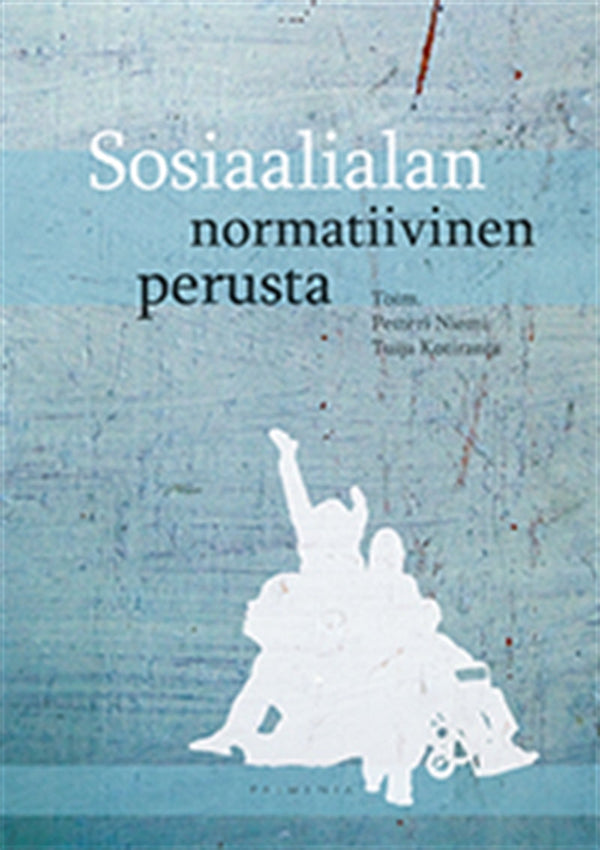 Sosiaalialan normatiivinen perusta – E-bok – Laddas ner-Digitala böcker-Axiell-peaceofhome.se