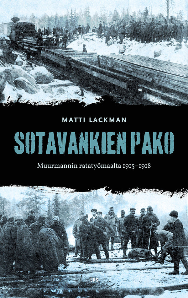 Sotavankien pako Muurmannin ratatyömaalta 1915-1918 – E-bok – Laddas ner-Digitala böcker-Axiell-peaceofhome.se