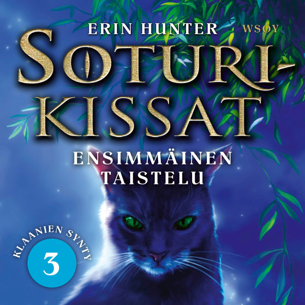 Soturikissat: Klaanien synty 3: Ensimmäinen taistelu – Ljudbok – Laddas ner-Digitala böcker-Axiell-peaceofhome.se