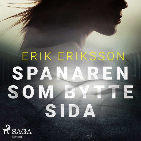 Spanaren som bytte sida – Ljudbok – Laddas ner-Digitala böcker-Axiell-peaceofhome.se