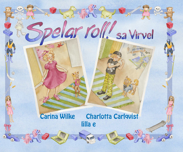 Spelar roll! sa Virvel – E-bok – Laddas ner-Digitala böcker-Axiell-peaceofhome.se