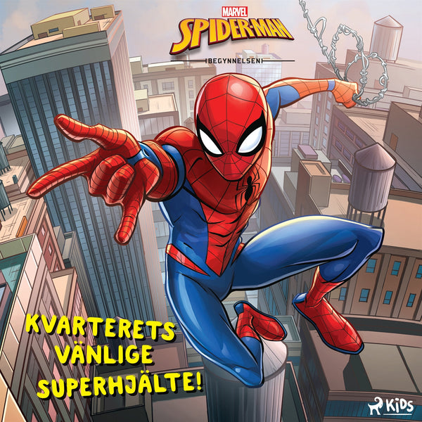 Spider-Man - Kvarterets vänlige superhjälte! – Ljudbok – Laddas ner-Digitala böcker-Axiell-peaceofhome.se