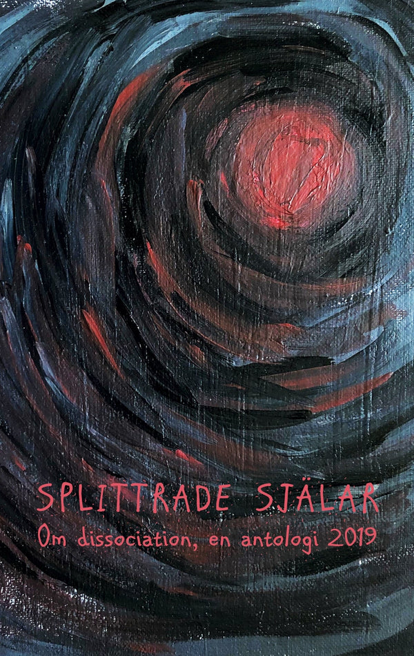 Splittrade själar: Om dissociation - en antologi 2019 – E-bok – Laddas ner-Digitala böcker-Axiell-peaceofhome.se