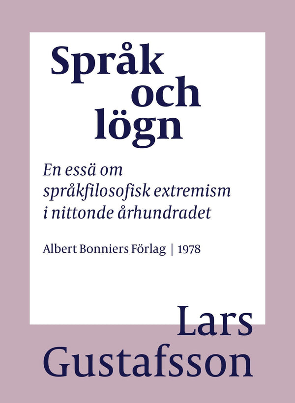 Språk och lögn : en essä om språkfilosofisk extremism i Nittonde Århundradet – E-bok – Laddas ner-Digitala böcker-Axiell-peaceofhome.se