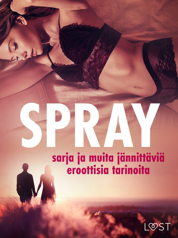 Spray-sarja ja muita jännittäviä eroottisia tarinoita – E-bok – Laddas ner-Digitala böcker-Axiell-peaceofhome.se