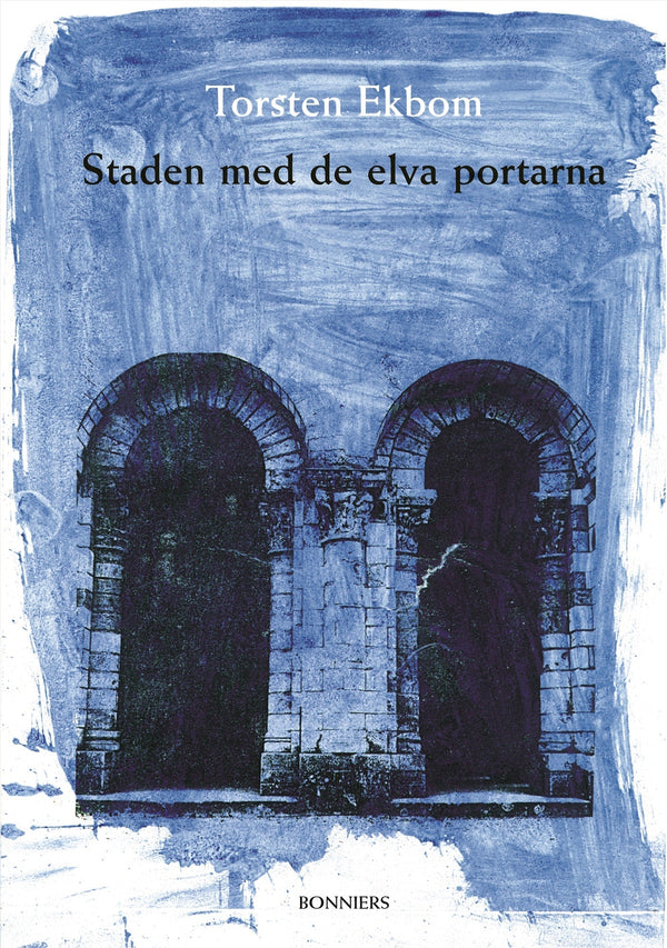 Staden med de elva portarna – E-bok – Laddas ner-Digitala böcker-Axiell-peaceofhome.se