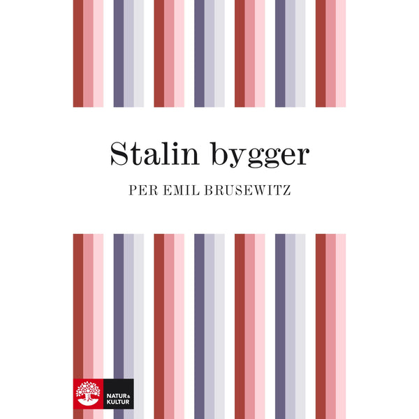 Stalin bygger - Digital - Laddas ner-Digitala böcker-Natur & Kultur Digital-peaceofhome.se