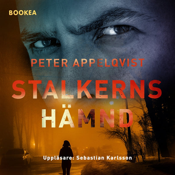 Stalkerns Hämnd – E-bok – Laddas ner-Digitala böcker-Axiell-peaceofhome.se