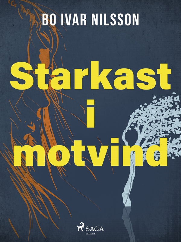 Starkast i motvind – E-bok – Laddas ner-Digitala böcker-Axiell-peaceofhome.se