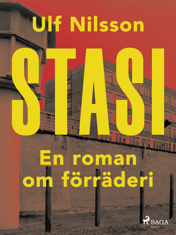 Stasi: en roman om förräderi – E-bok – Laddas ner-Digitala böcker-Axiell-peaceofhome.se