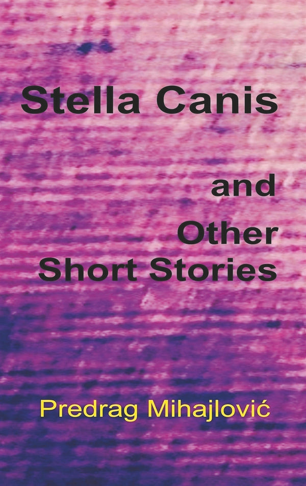 Stella Canis and Other Short Stories – E-bok – Laddas ner-Digitala böcker-Axiell-peaceofhome.se