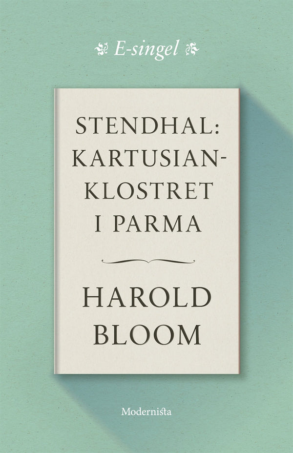 Stendhal: Kartusianklostret i Parma – E-bok – Laddas ner-Digitala böcker-Axiell-peaceofhome.se