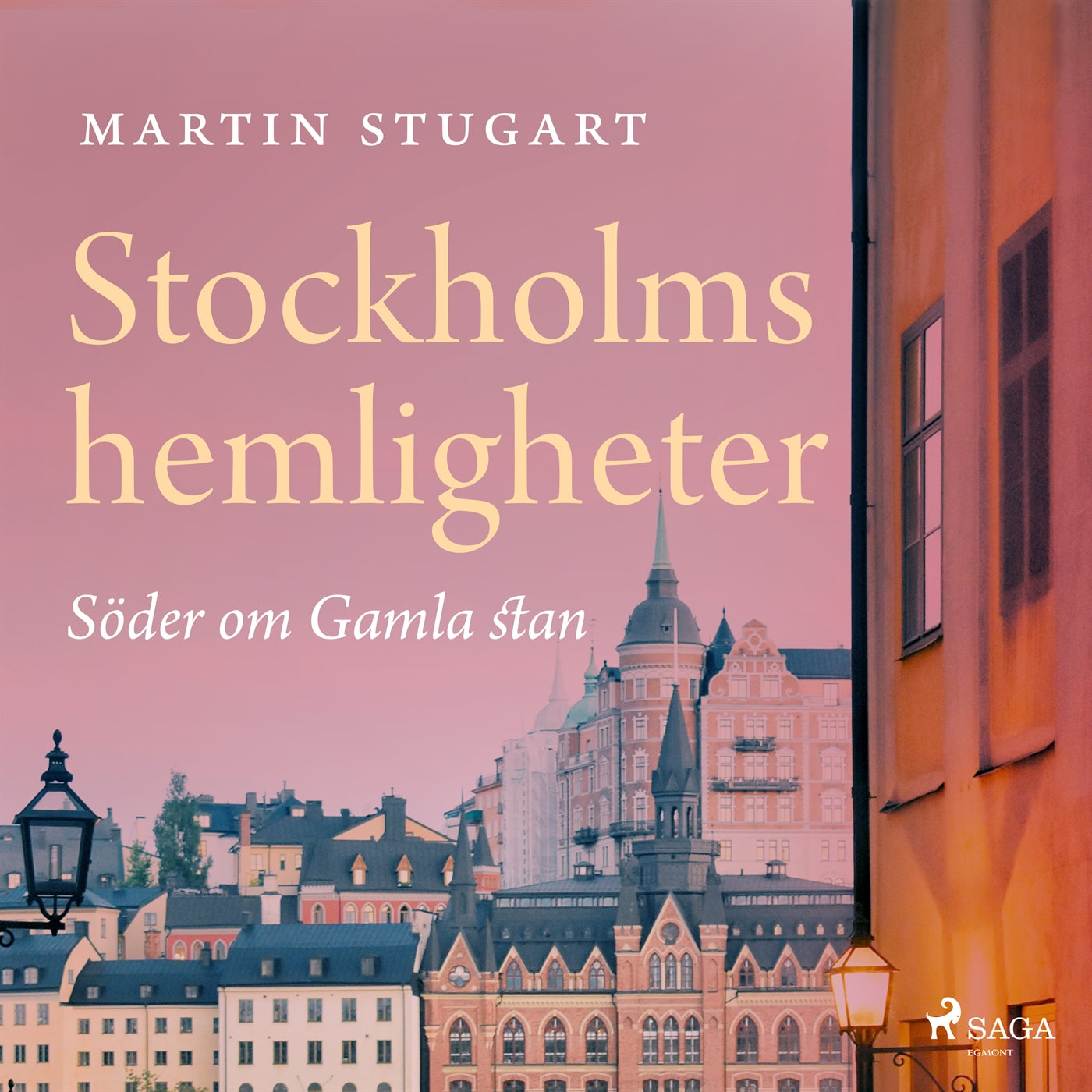 Stockholms hemligheter - Söder om Gamla stan – Ljudbok – Laddas ner-Digitala böcker-Axiell-peaceofhome.se