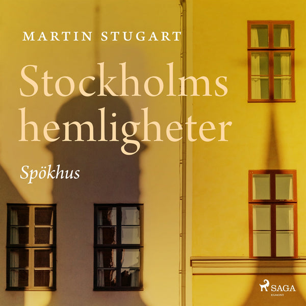 Stockholms hemligheter - Spökhus – Ljudbok – Laddas ner-Digitala böcker-Axiell-peaceofhome.se