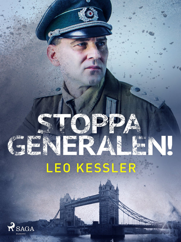 Stoppa generalen! – E-bok – Laddas ner-Digitala böcker-Axiell-peaceofhome.se