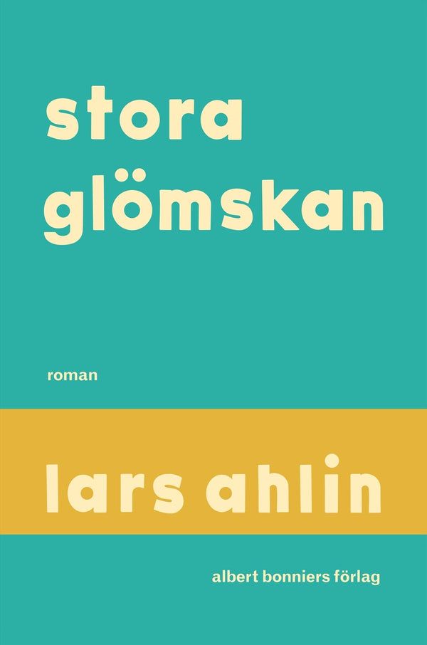 Stora glömskan – E-bok – Laddas ner-Digitala böcker-Axiell-peaceofhome.se