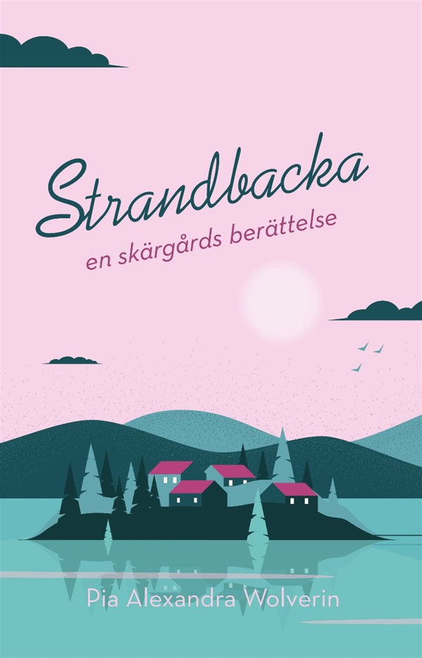 Strandbacka : en skärgårdsberättelse – E-bok – Laddas ner-Digitala böcker-Axiell-peaceofhome.se