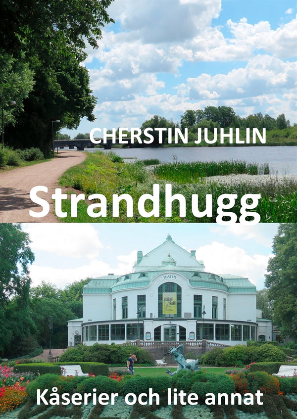 Strandhugg: Kåserier och lite annat – E-bok – Laddas ner-Digitala böcker-Axiell-peaceofhome.se