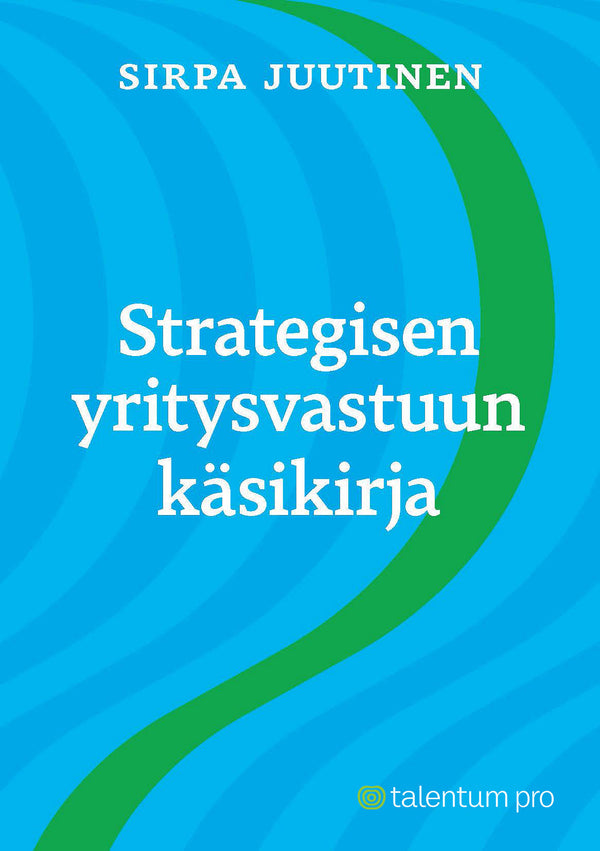 Strategisen yritysvastuun käsikirja – E-bok – Laddas ner-Digitala böcker-Axiell-peaceofhome.se