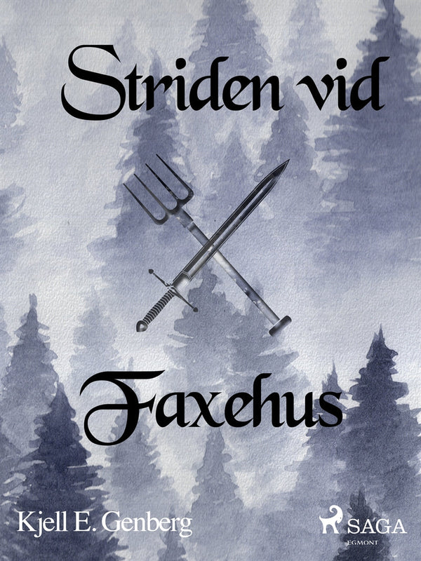 Striden vid Faxehus – E-bok – Laddas ner-Digitala böcker-Axiell-peaceofhome.se