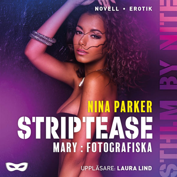 Striptease - Mary: Fotografiska S2E2 – Ljudbok – Laddas ner-Digitala böcker-Axiell-peaceofhome.se