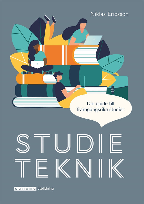 Studieteknik - din guide till framgångsrika studier – E-bok – Laddas ner-Digitala böcker-Axiell-peaceofhome.se