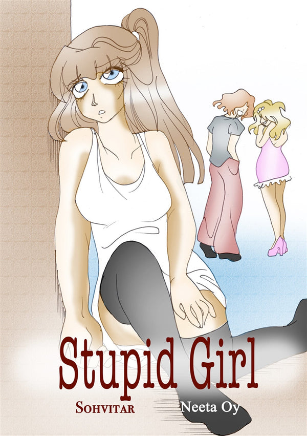 Stupid Girl – E-bok – Laddas ner-Digitala böcker-Axiell-peaceofhome.se