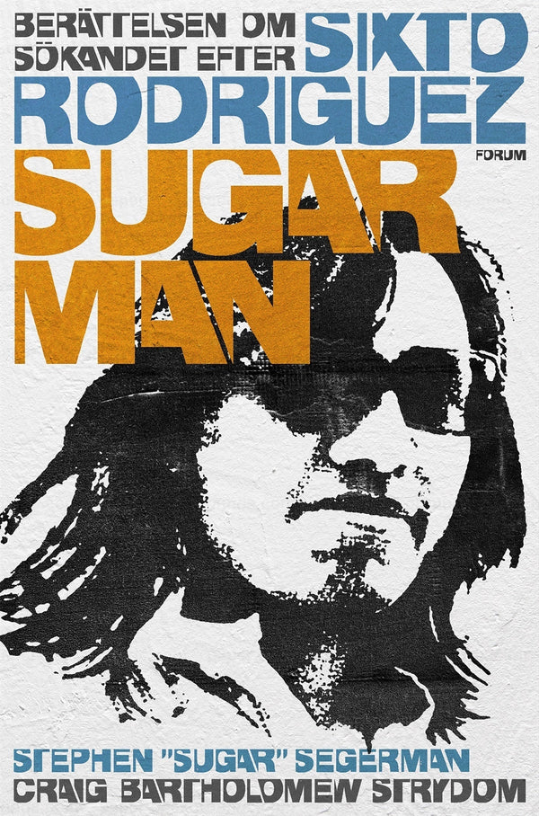 Sugar Man : berättelsen om sökandet efter Sixto Rodriguez – E-bok – Laddas ner-Digitala böcker-Axiell-peaceofhome.se