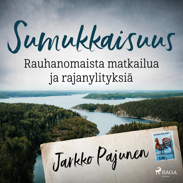 Sumukkaisuus – Rauhanomaista matkailua ja rajanylityksiä – Ljudbok – Laddas ner-Digitala böcker-Axiell-peaceofhome.se