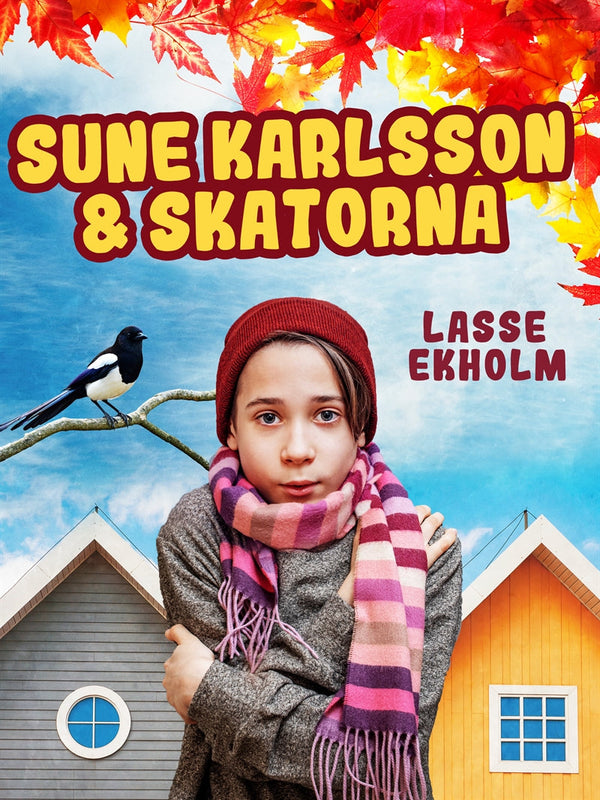 Sune Karlsson och skatorna – E-bok – Laddas ner-Digitala böcker-Axiell-peaceofhome.se