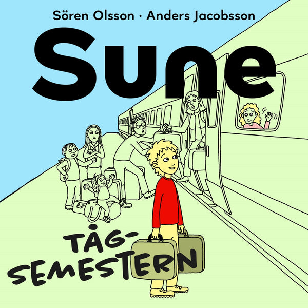 Sune - Tågsemestern – Ljudbok – Laddas ner-Digitala böcker-Axiell-peaceofhome.se