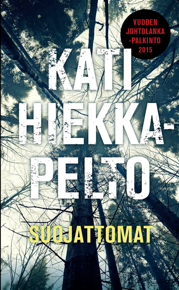 Suojattomat – E-bok – Laddas ner-Digitala böcker-Axiell-peaceofhome.se