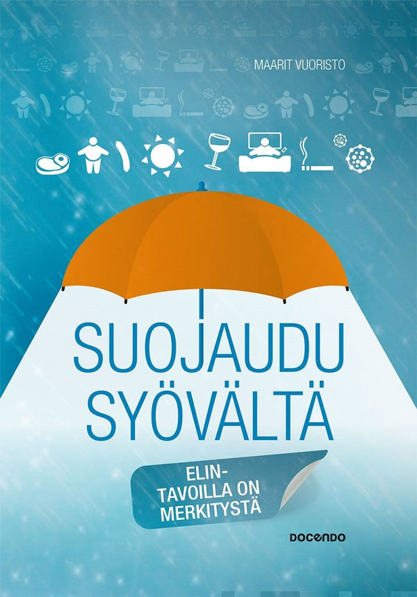 Suojaudu syövältä – E-bok – Laddas ner-Digitala böcker-Axiell-peaceofhome.se