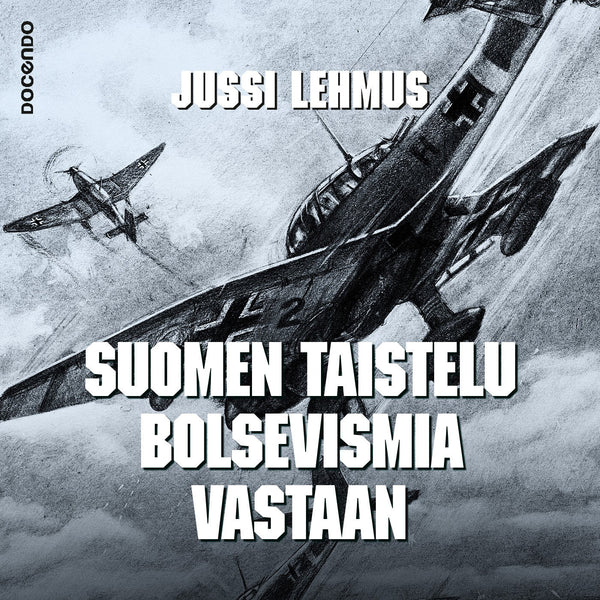 Suomen taistelu bolsevismia vastaan – Ljudbok – Laddas ner-Digitala böcker-Axiell-peaceofhome.se