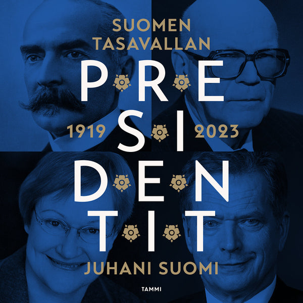 Suomen tasavallan presidentit 1919-2023 – Ljudbok – Laddas ner-Digitala böcker-Axiell-peaceofhome.se